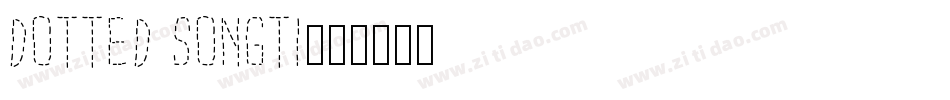 Dotted Songti字体转换